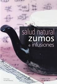 Salud Natural: Zumos e Infusiones