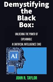 Desmitificando la Caja Negra: Potenciando la IA Explicable