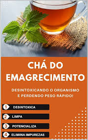 Chá Detox: Pierde 6 a 10 Kg en 18 Días
