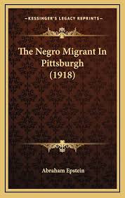 El Migrante Negro en Pittsburgh (1918)