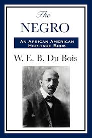 El Negro: Burghardt Du Bois